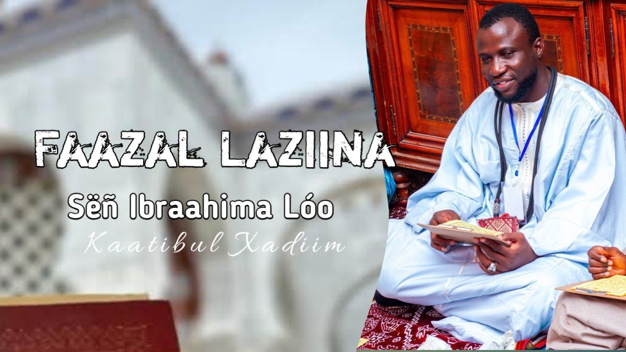Faazal Laziina/ Sëñ Ibraahima Lóo 