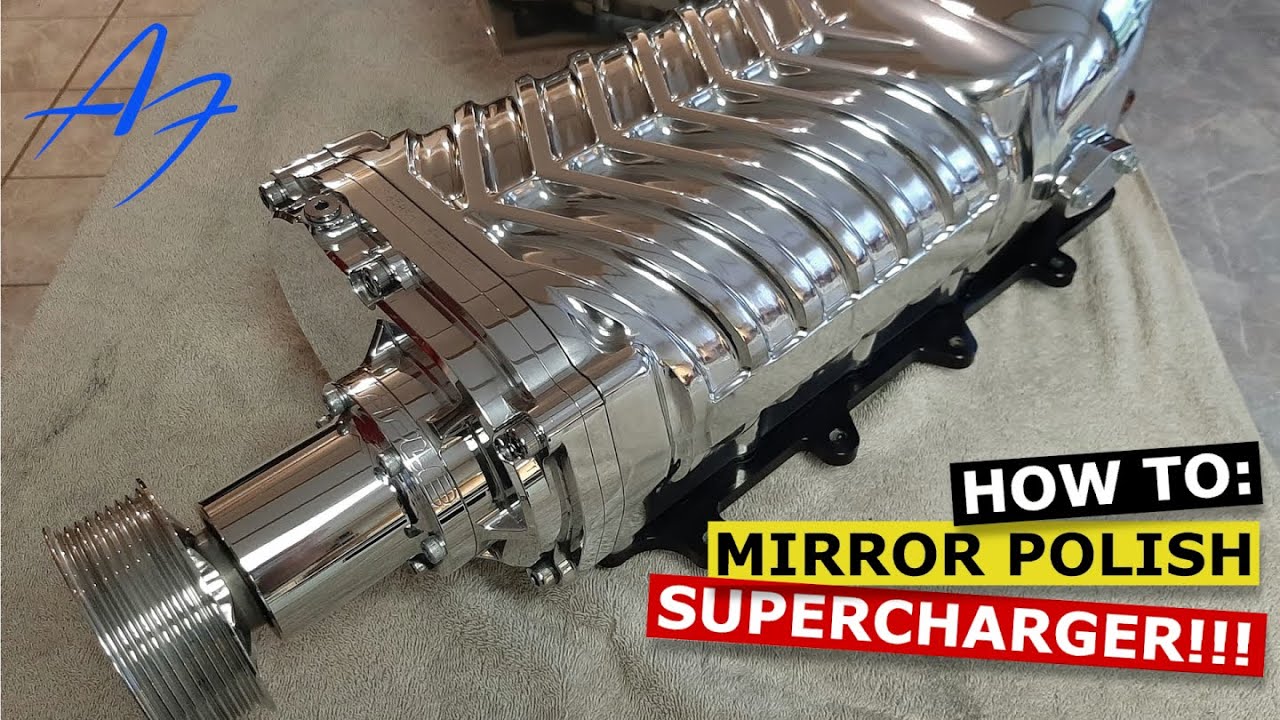 How To: Polish a WHIPPLE Supercharger MIRROR FINISH!