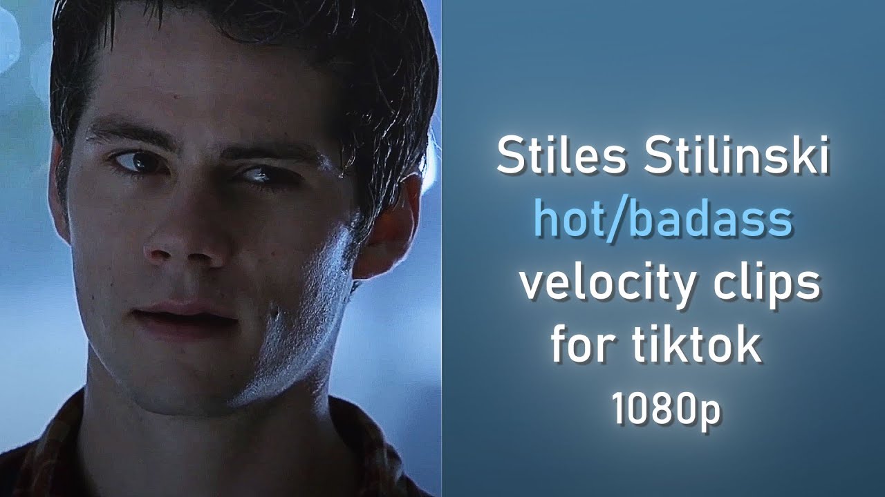 Stiles Stilinski hot/badass velocity clips for tiktok (1080p 60fps)