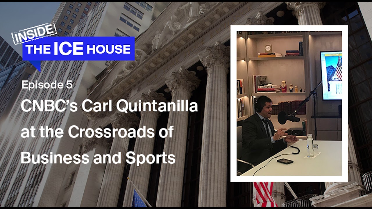Episode 5: CNBC&rsquo;s Carl Quintanilla at the Crossroads of Business and Sports