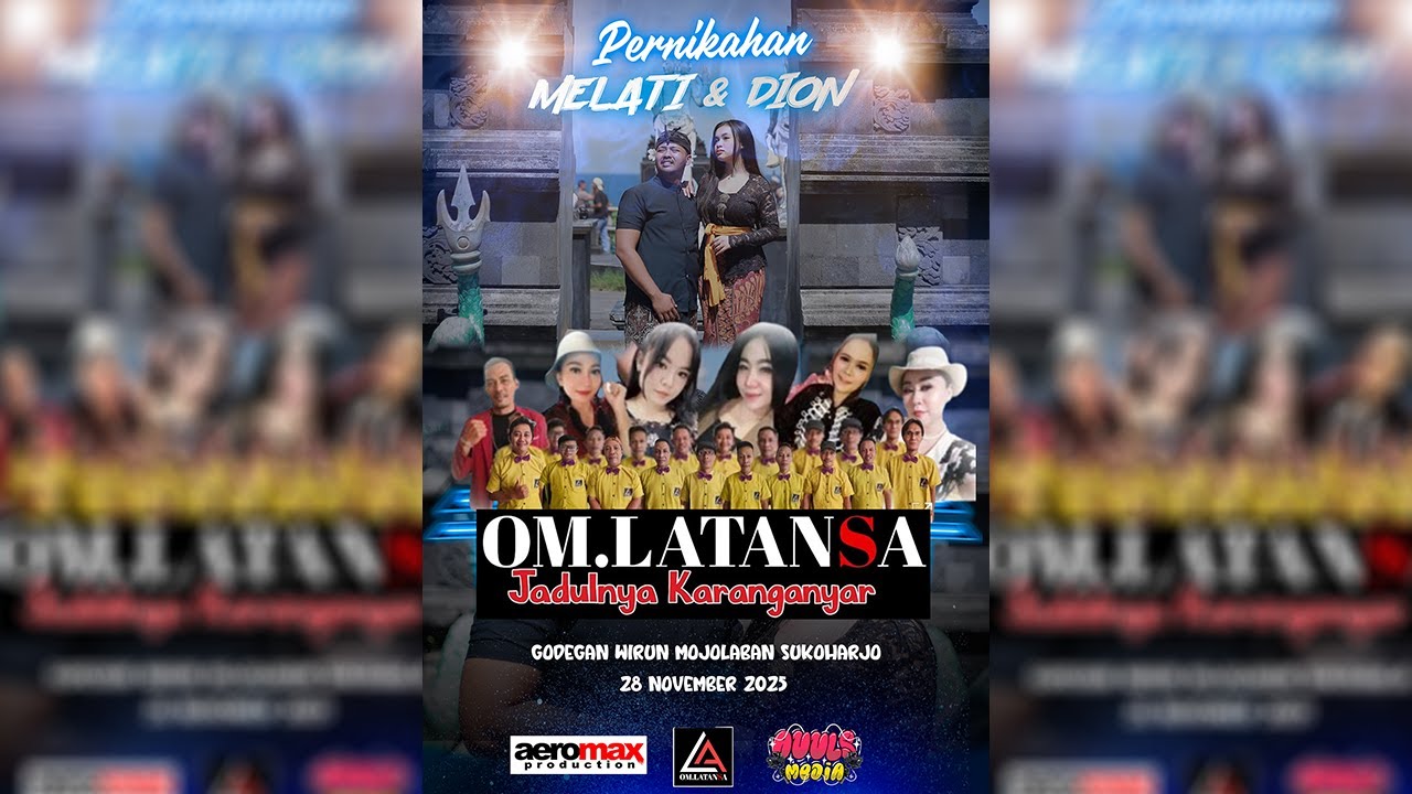 📡✨ LIVE OM LATANSA MUSIC || THE WEDDING MELATI & DION || AERO MAXAUDIO  - AUULS MEDIA