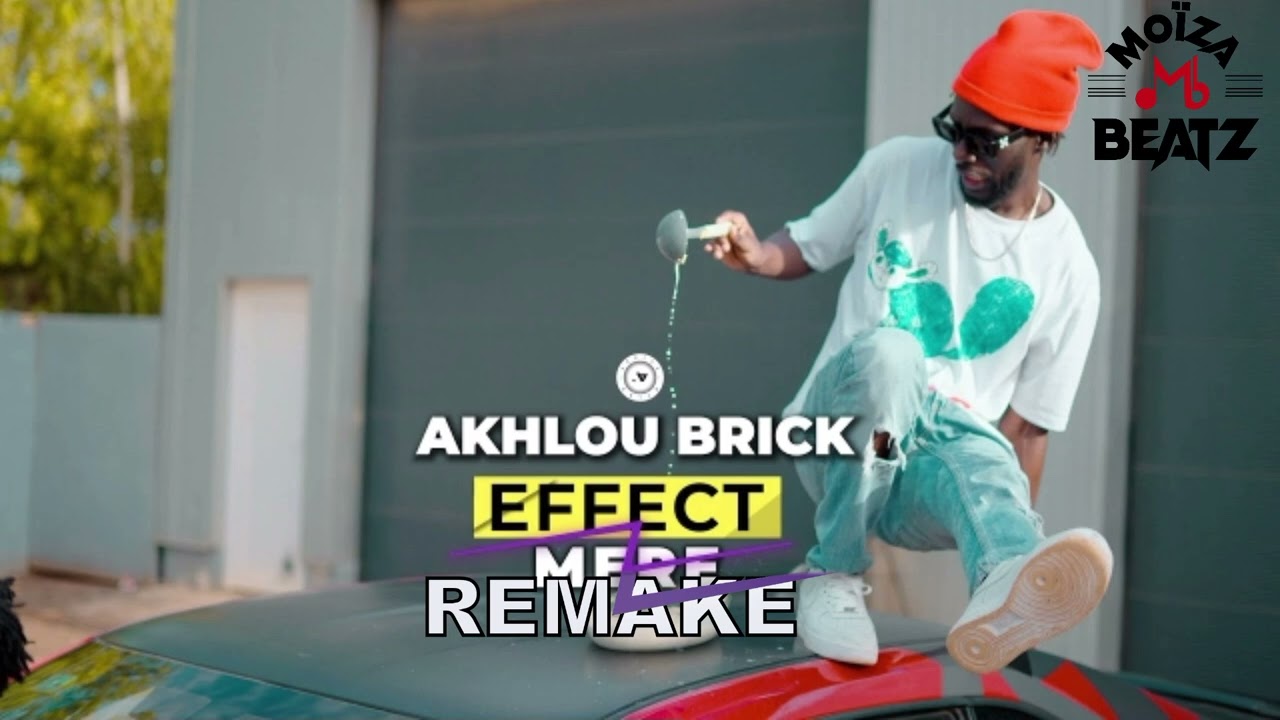 Akhlou brick EFFECT MERE instrumental (prod by moïza high beatz)
