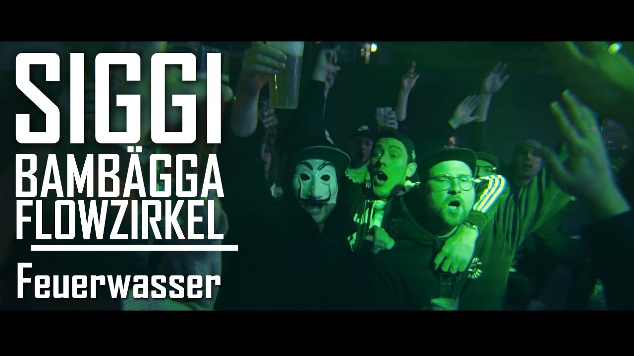 SIGGI - Feuerwasser (feat. Bambägga & Flowzirkel) (prod. SIGGI)
