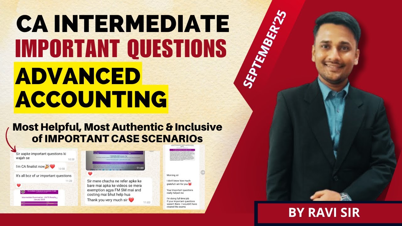 Advanced Accounting Important Question SEPT'25 EXAM | CA Inter Group1 | Min.60% Guaranteed [MUST DO]