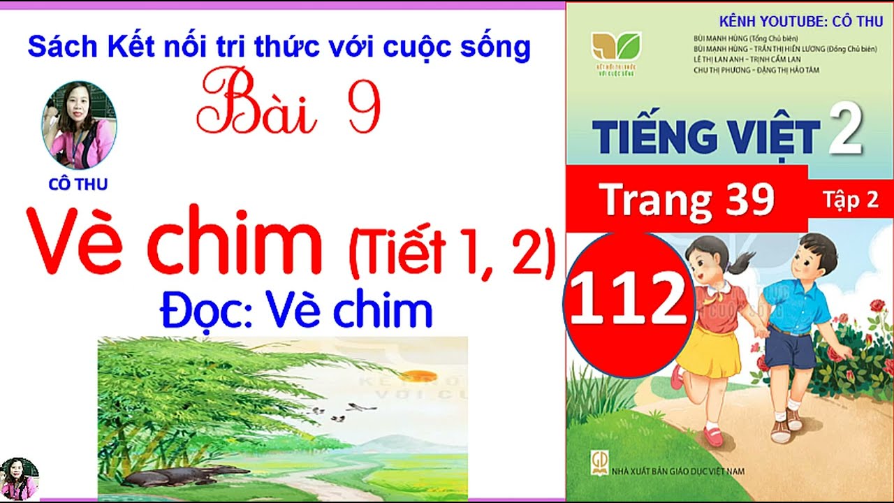 Tiếng Việt lớp 2 Kết nối tri thức| Bài 9 Vè chim |Tiết 1, 2| Đọc Vè chim| Cô Thu |#112