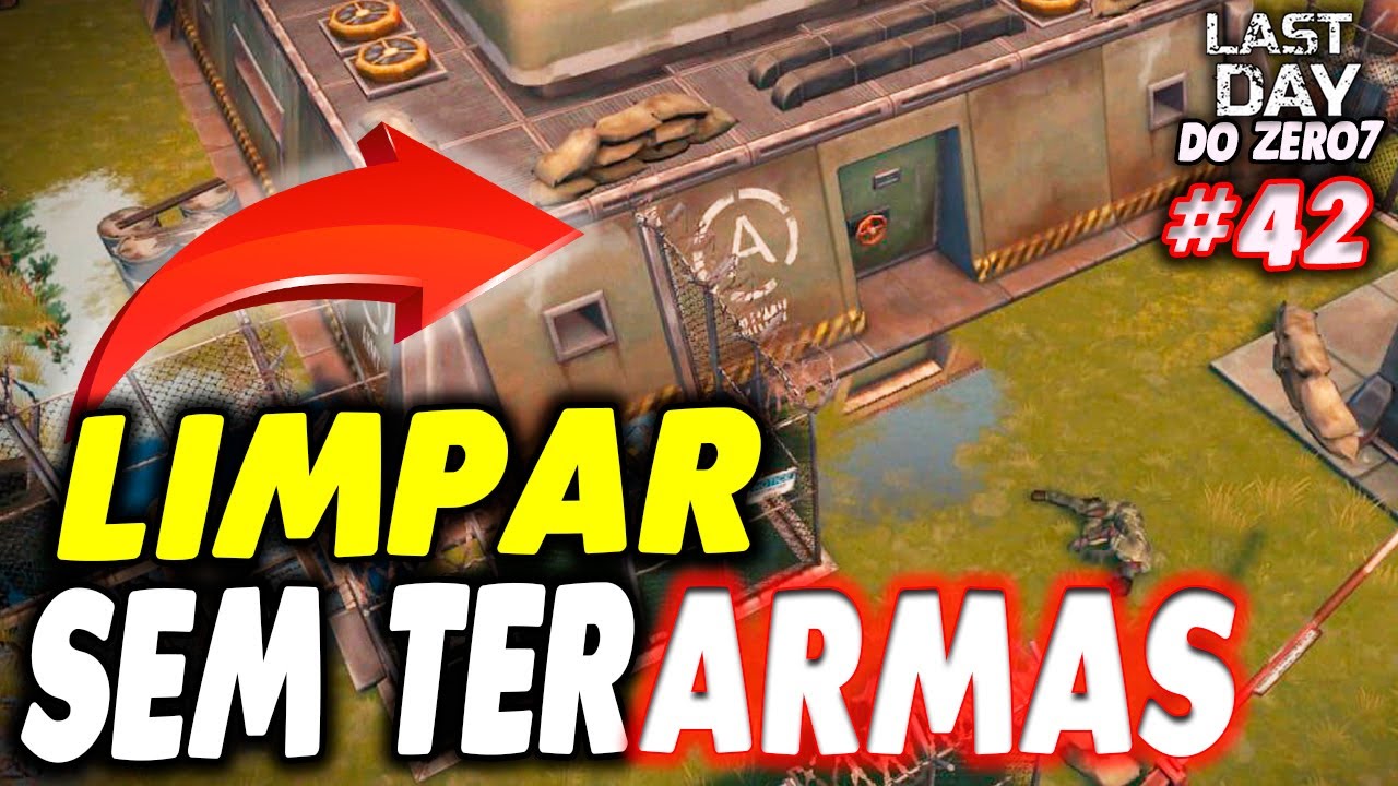 LIMPAR CASAMATA ALPHA SEM TER ARMAS - LAST DAY DO ZERO 7 #42