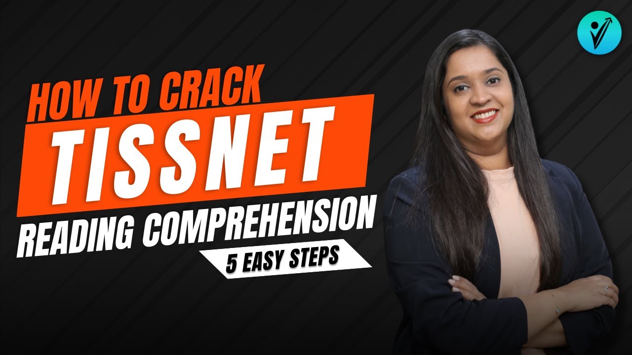 HOW TO CRACK TISSNET READING COMPREHENSION IN 5 EASY STEPS