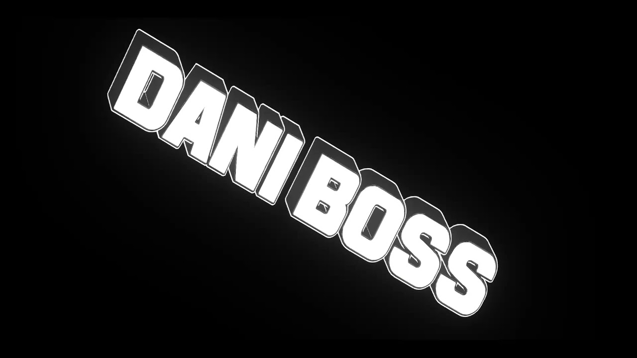 DANI BOSS INTRO'S