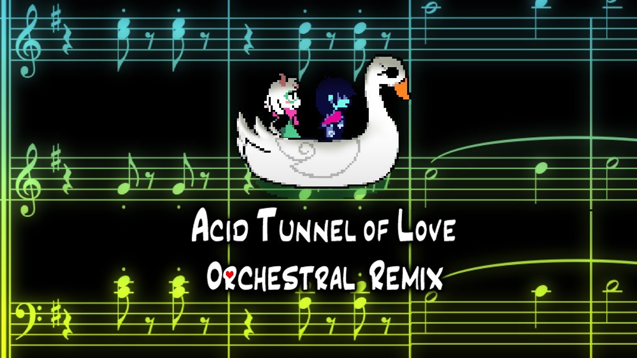 Acid Tunnel of Love - Orchestra Remix / Deltarune Chapter 2