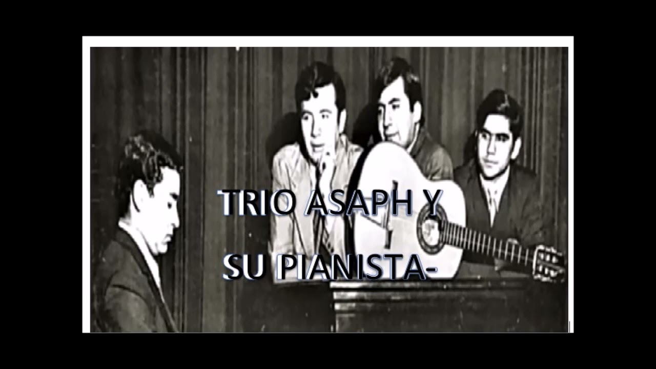 TRIO ASAPH Y SU PIANISTA _  SELECCI&Oacute;N ESCOGIDA   _ JES&Uacute;S