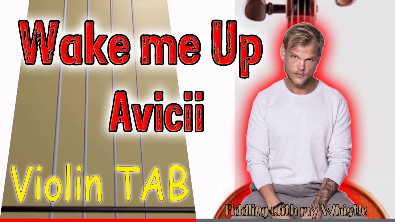 Wake me Up - Avicii - Violin - Play Along Tab Tutorial