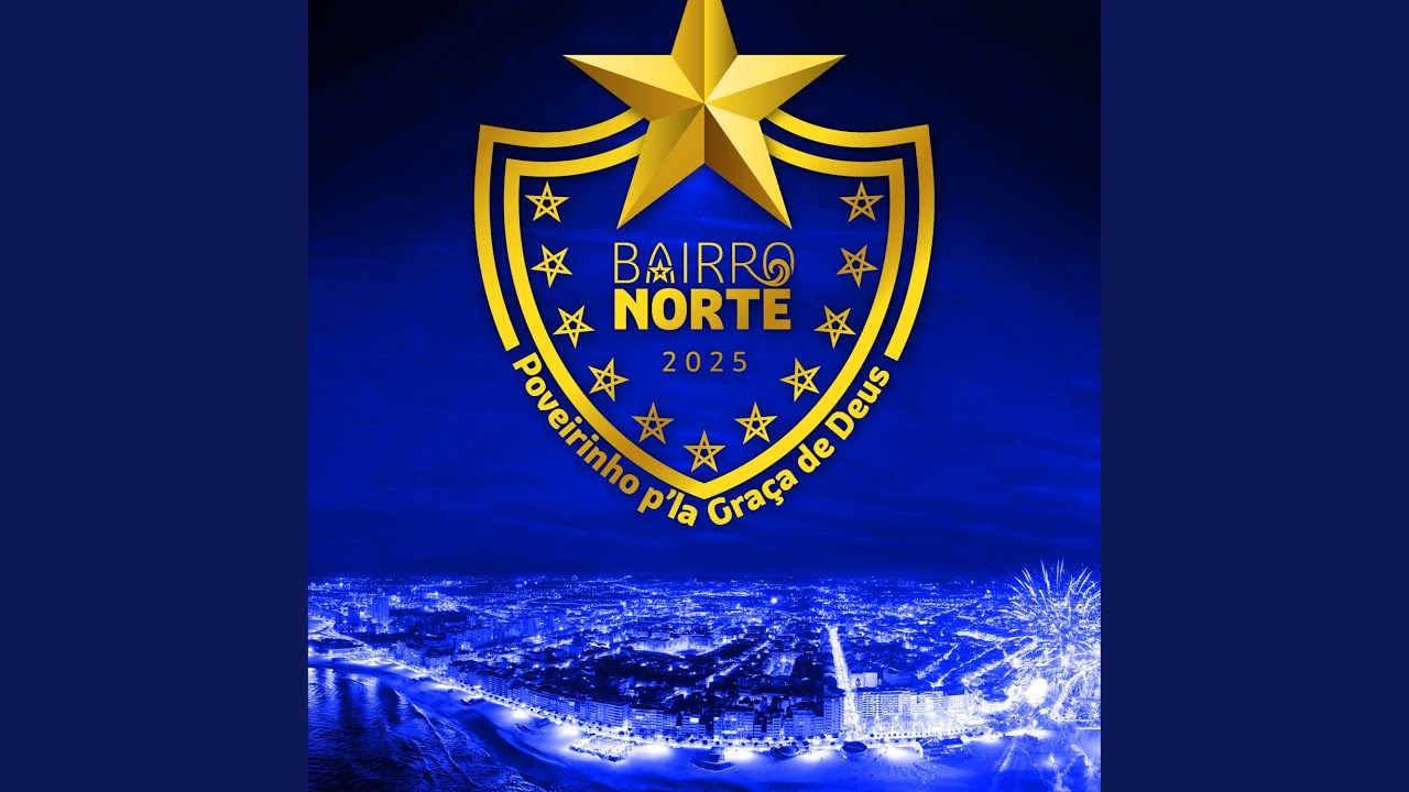 Poveirinho P´la Graça de Deus - Bairro Norte 2025