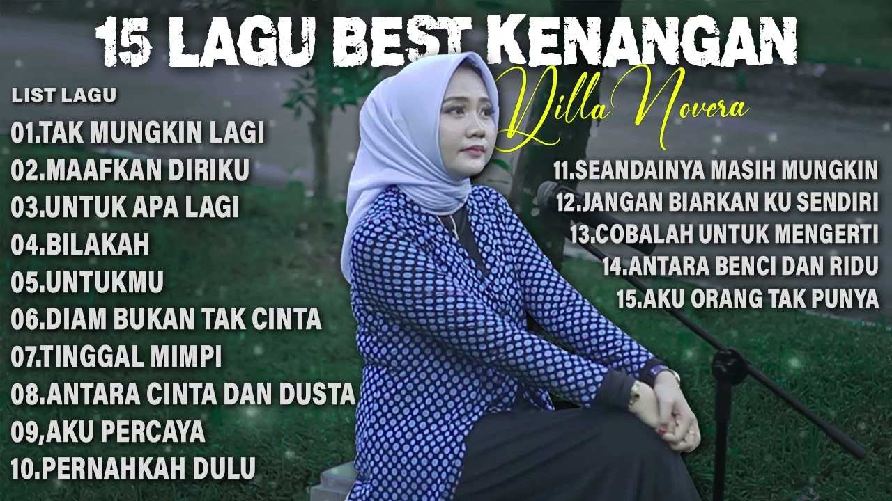 15 LAGU HITS KENANGAN BY DILLA NOVERA
