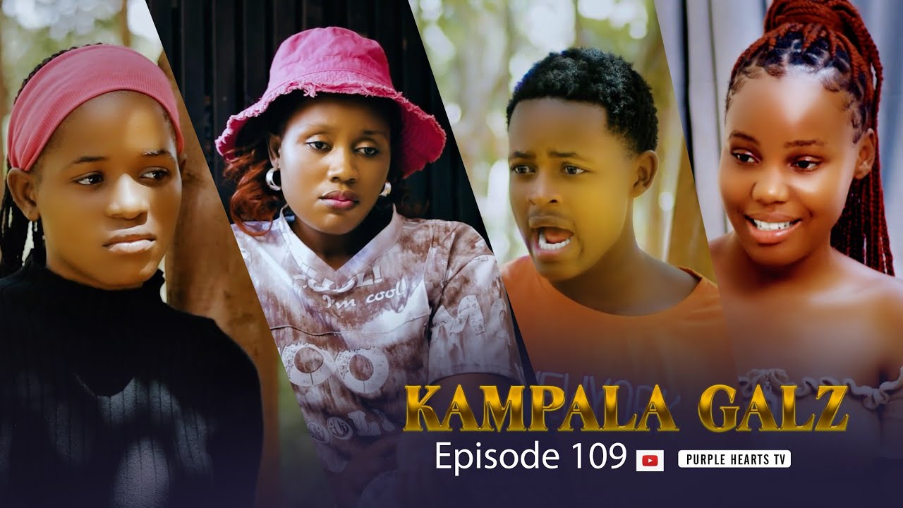 KAMPALA GALZ EP 109 @PurpleHeartstv2 @Purpleheartstvurban 