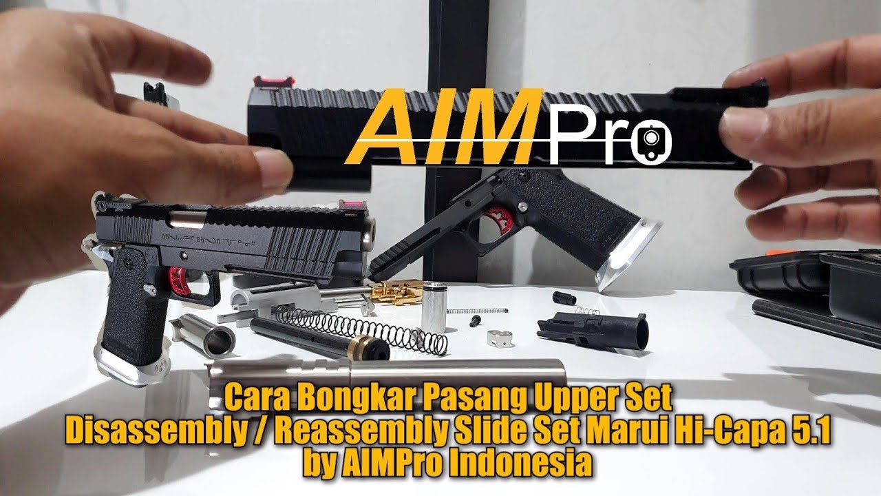 Cara Bongkar Pasang / Disassembly / Reassembly Slide Set Marui / TM Hi-Capa 5.1 by AIMPro Indonesia