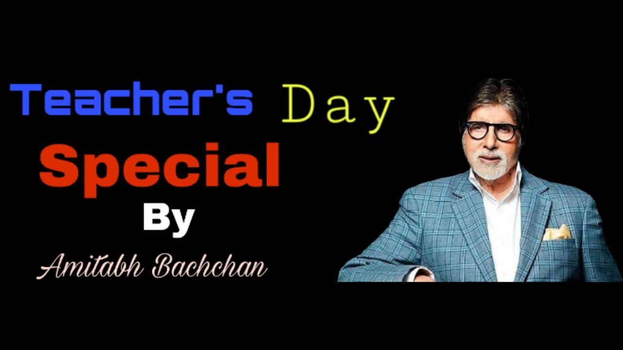 Powerful Motivational Speech by Amitabh Bachchan | Teacher's Day Special in English Hindi