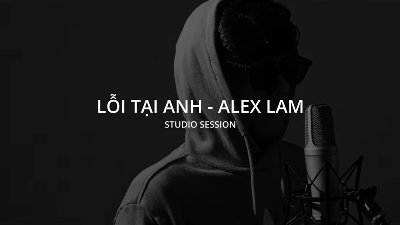 Alex Lam - Lỗi Tại Anh  [Lyric Video] #Alexlam #Loitaianh #Feelnvibe