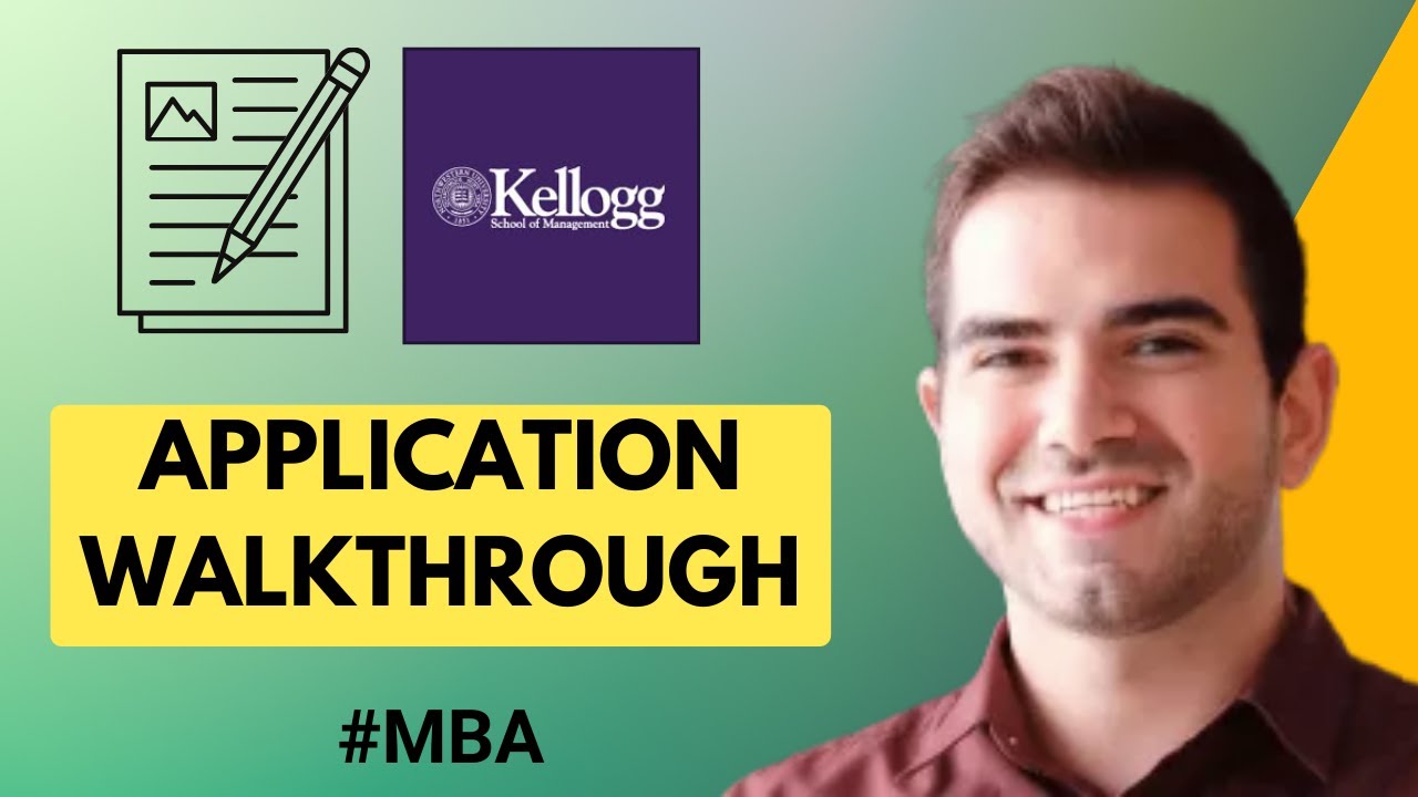 How to Fill Out Kellogg Application | Best Practices for Writing a Compelling MBA Application