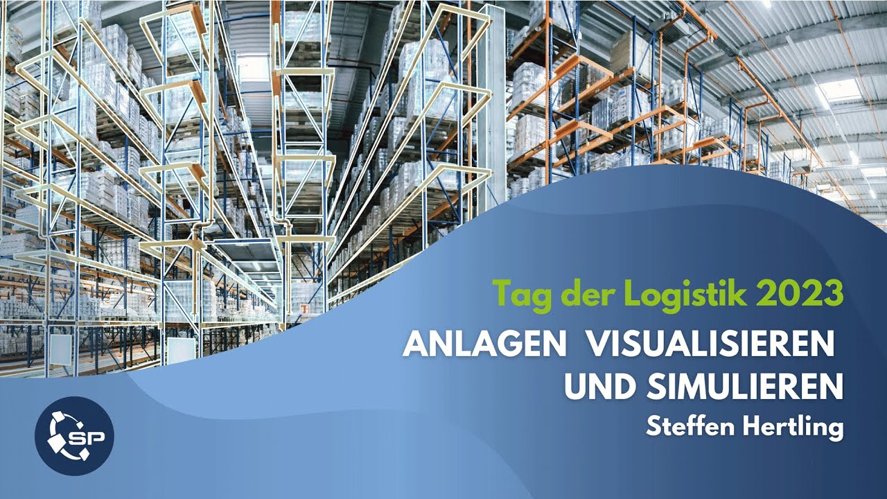 Anlagen mit Emulate3D visualisieren und simulieren - SimTalk #4 zum Tag der Logistik 2023