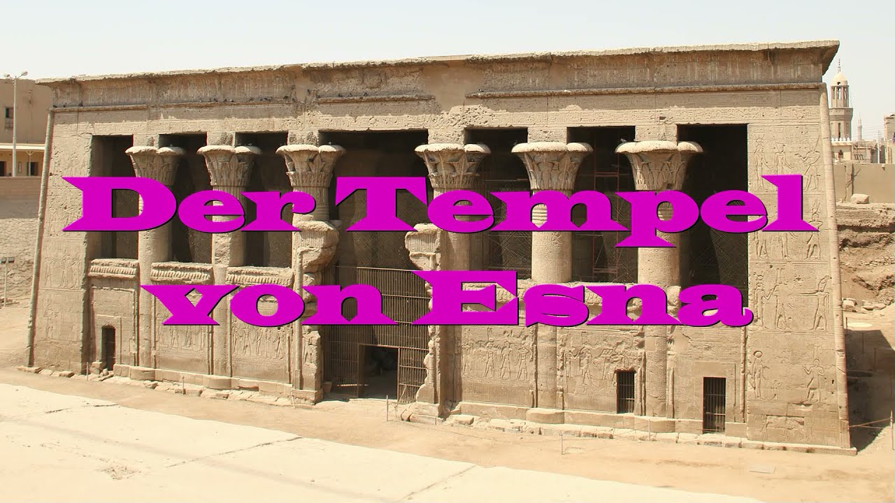 Der Tempel von Esna