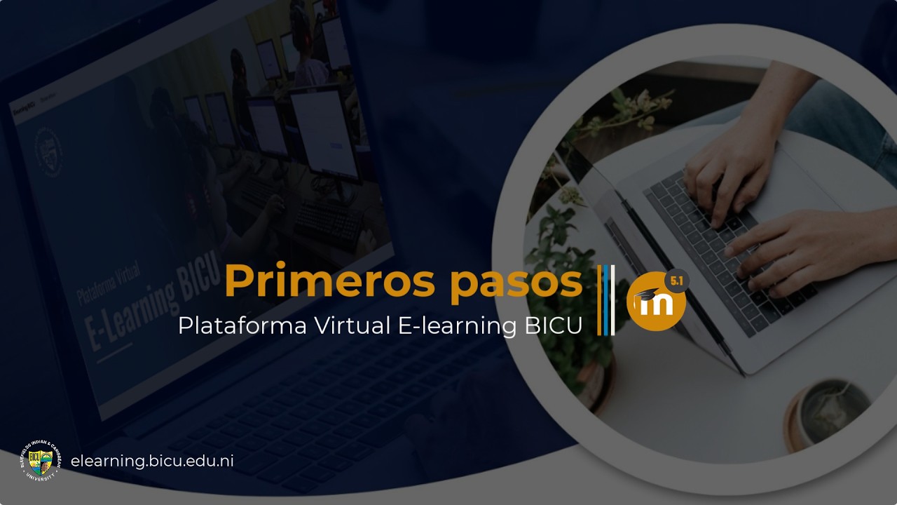 Primeros pasos - Plataforma Virtual E-learning BICU