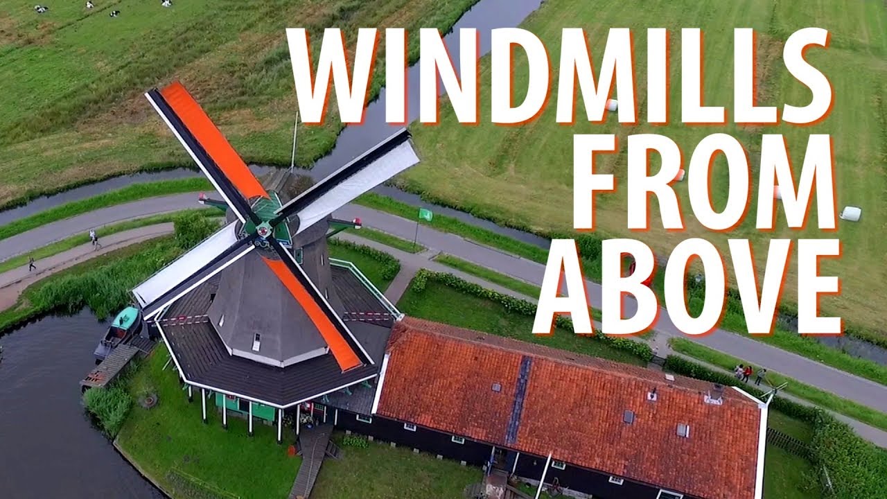 Windmills from Above- Amsterdam Zaanse Schans