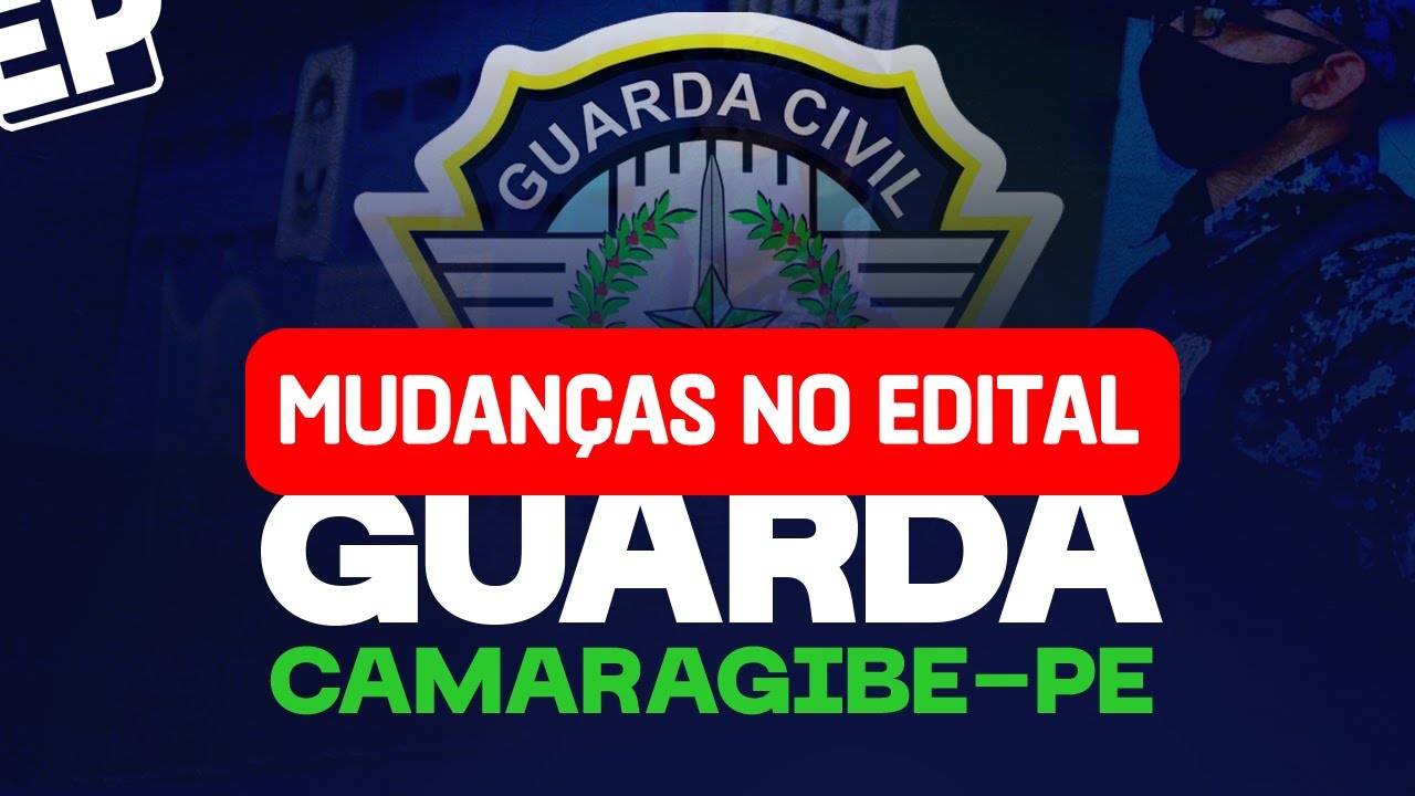 🔴URGENTE! GUARDA CAMARAGIBE-PE: MUDANÇAS NO CRONOGRAMA E ATUALIZAÇÃO DO RESULTADO PRELIMINAR