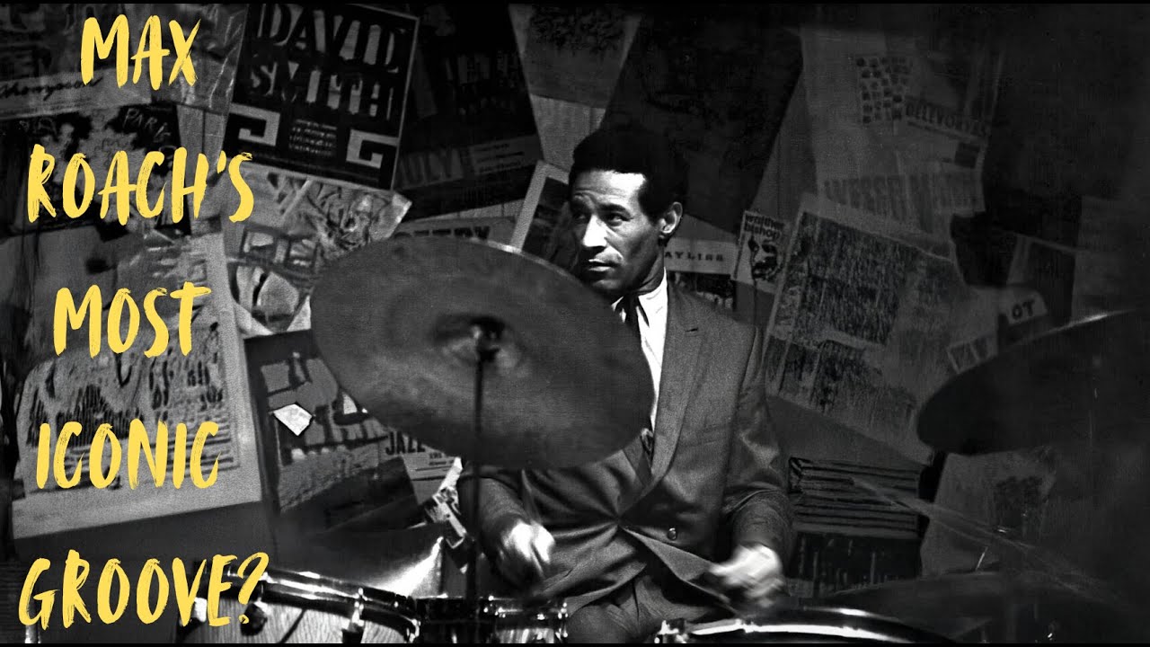 Is This Max Roach's Most Iconic Groove?