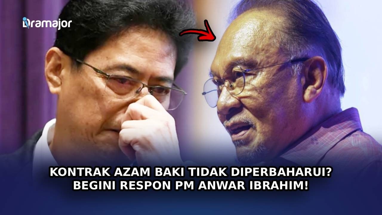 KONTRAK Azam Baki Tidak Diperbaharui? Begini Respon PM Anwar Ibrahim!