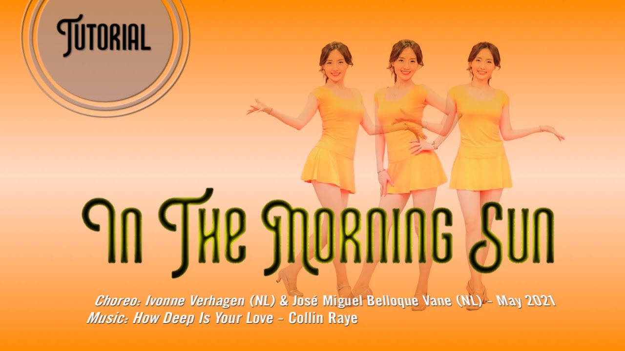 In The Morning Sun l Tutorial l  How Deep Is Your Love - Collin Raye l 인더모닝썬 라인댄스 설명영상 l Linedance