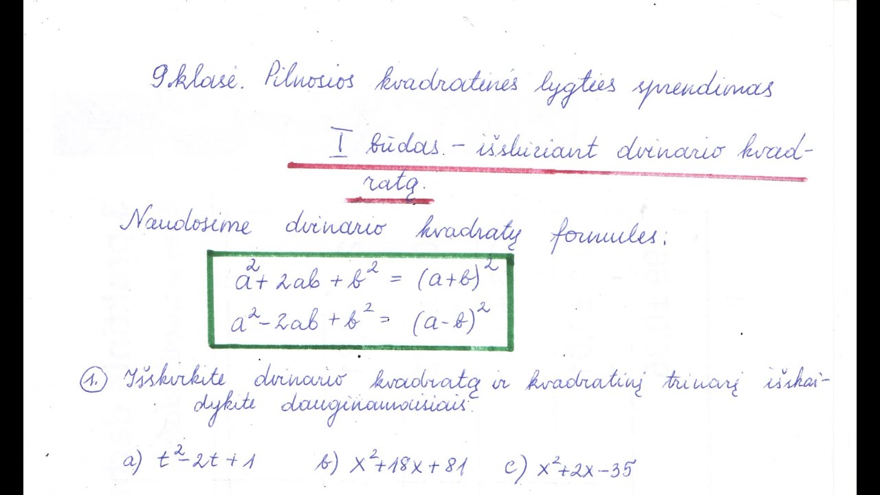 9 klasė. Pilnosios kvadratinės lygties sprendimas. Diskriminantas
