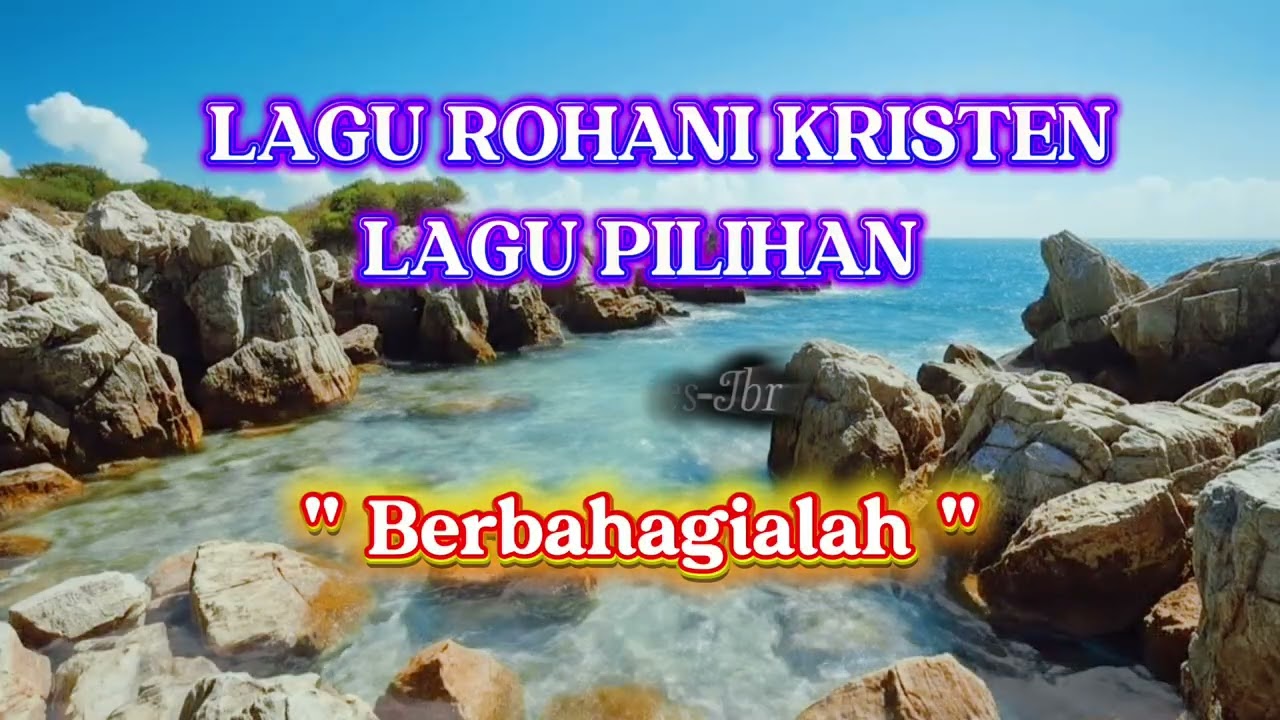 LAGU ROHANI KRISTEN || LAGU PUJIAN || LAGU PILIHAN
