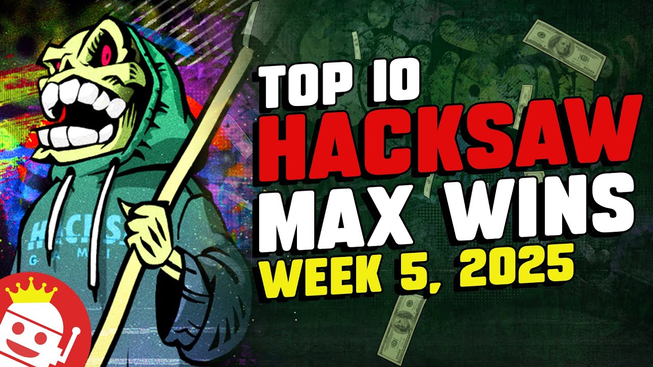 Top 10 Hacksaw Gaming Max Wins of Week #5 (2025)