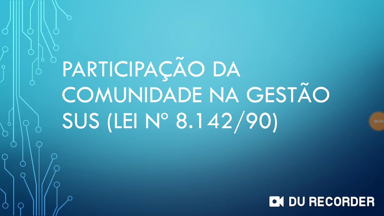 Participação da comunidade na gestão SUS - Lei n° 8.142/90