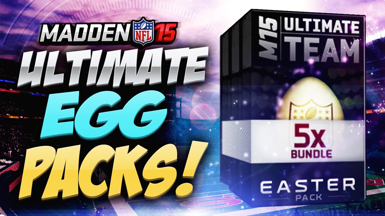Madden 15 Ultimate Team - ULTIMATE EASTER EGG PACK OPENING! MUT 15 PS4