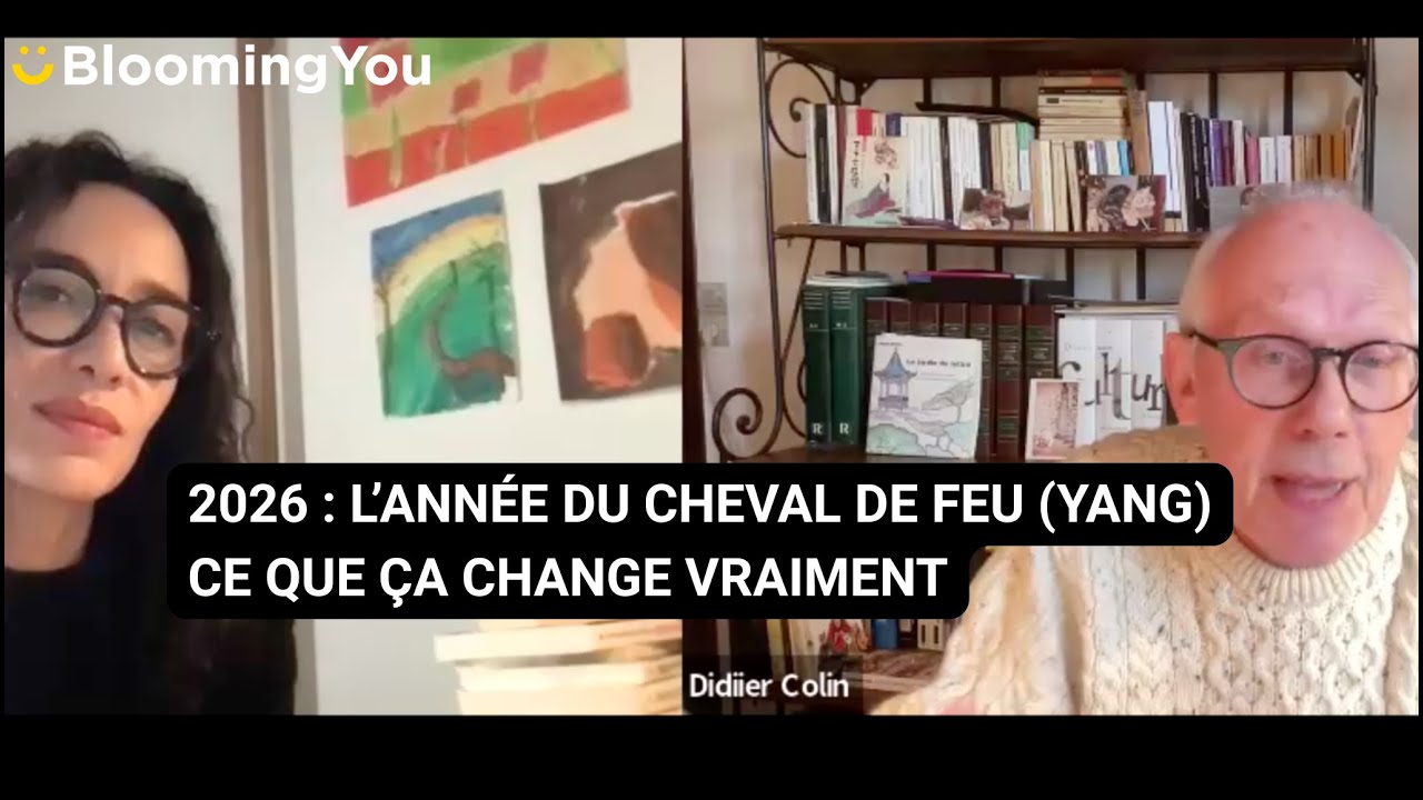 2026 : l’Année du Cheval de Feu (Yang) avec Didier Colin | BloomingYou