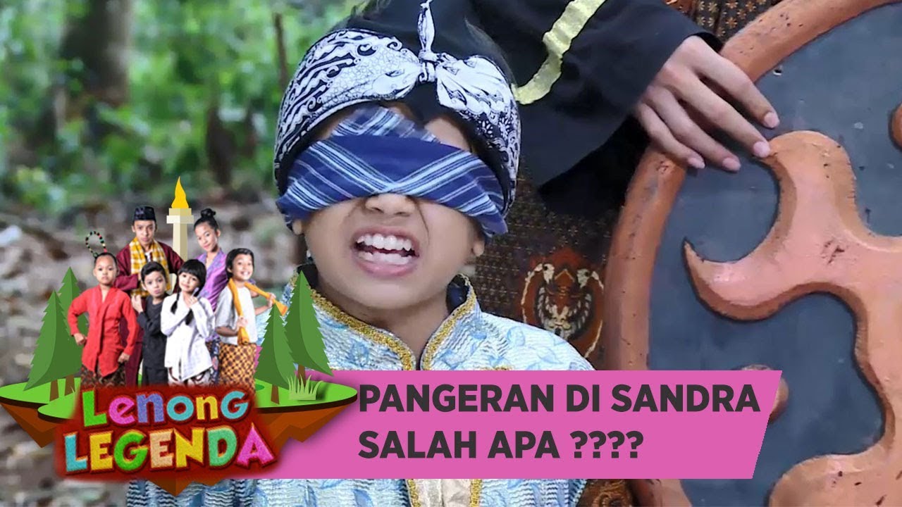 PANGERAN DI SANDRA, SALAH APA - LENONG LEGENDA (31/7)