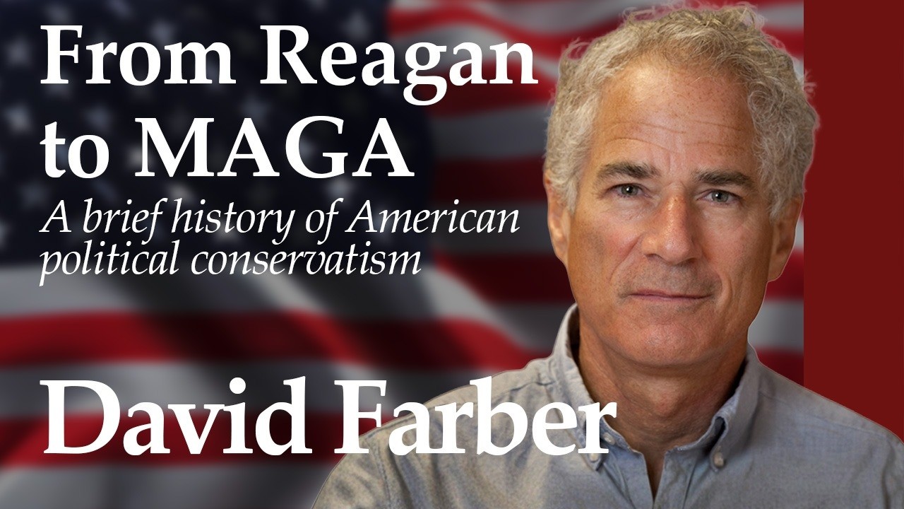From Reagan to Maga: A brief history of political conservatism in the US with David Farbar