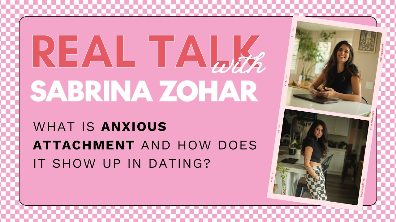 What is anxious attachment style in dating? | Sabrina Zohar