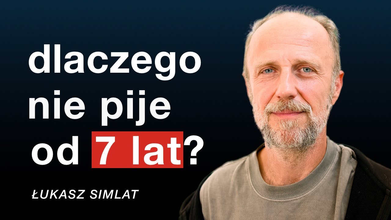Łukasz Simlat o 7 latach bez alkoholu: jak trzeźwość zmieniła jego życie i karierę?