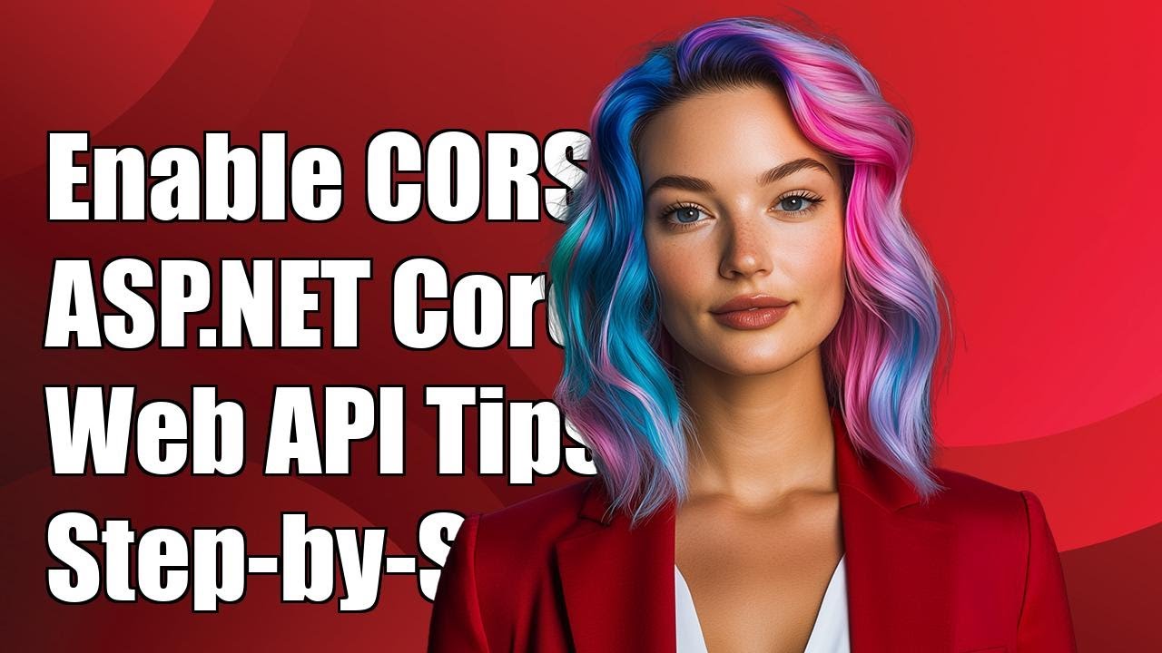 How to Enable CORS in ASP.NET Core Web API: A Step-by-Step Guide
