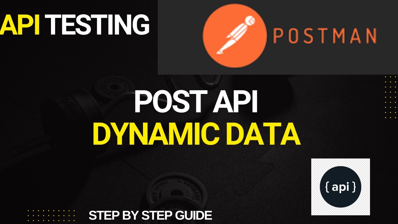 How to Validate POST API Response in Postman | Pre-Request Script & Dynamic Data | Part 15