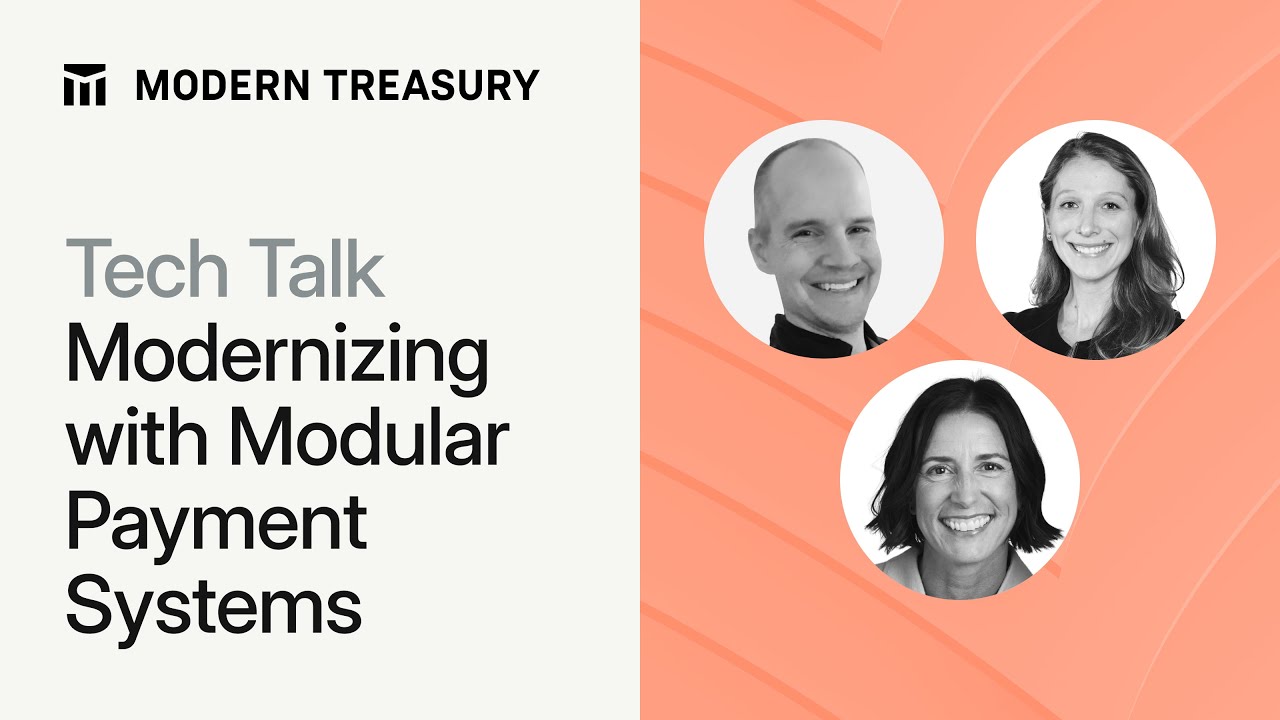 Tech Talk | Modernizing with Modular Payment Systems