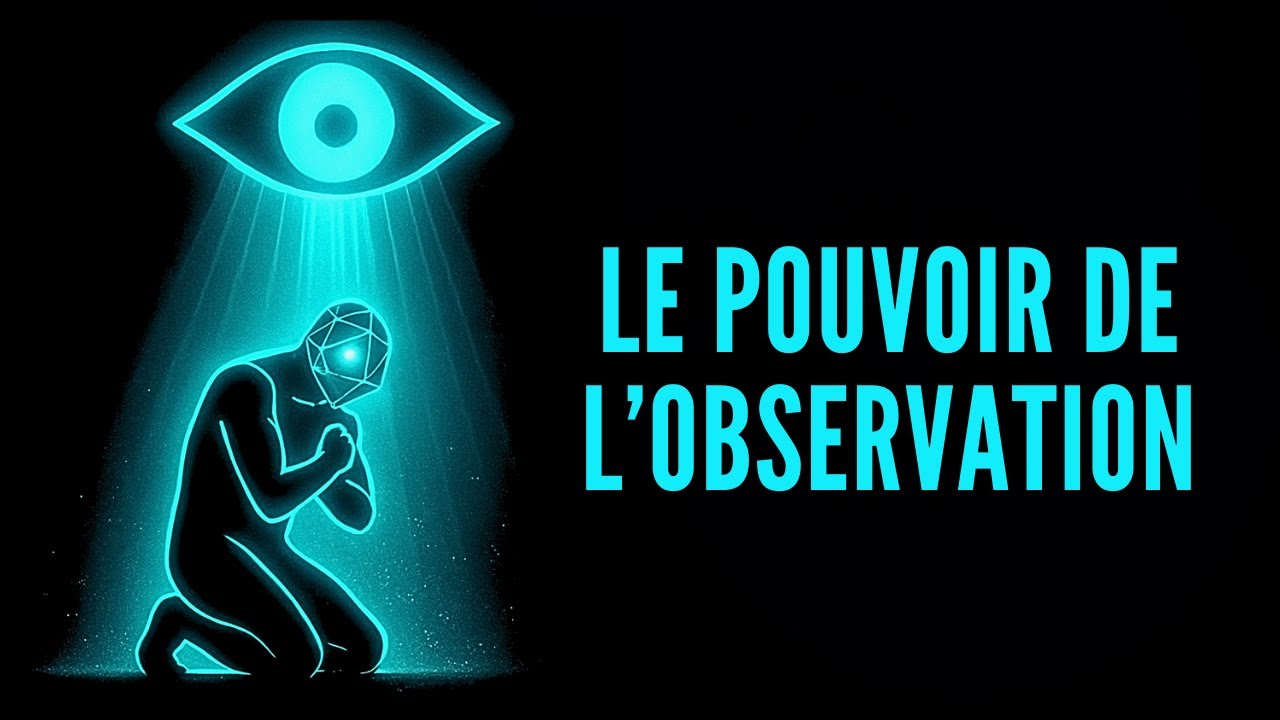 Voici Ce Qui Se Passe Lorsque Vous Activez Le Pouvoir De L’Observation | Comment L’Activer