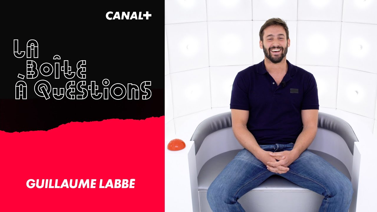 La Boîte à Questions de Guillaume Labbé - 10/05/2021