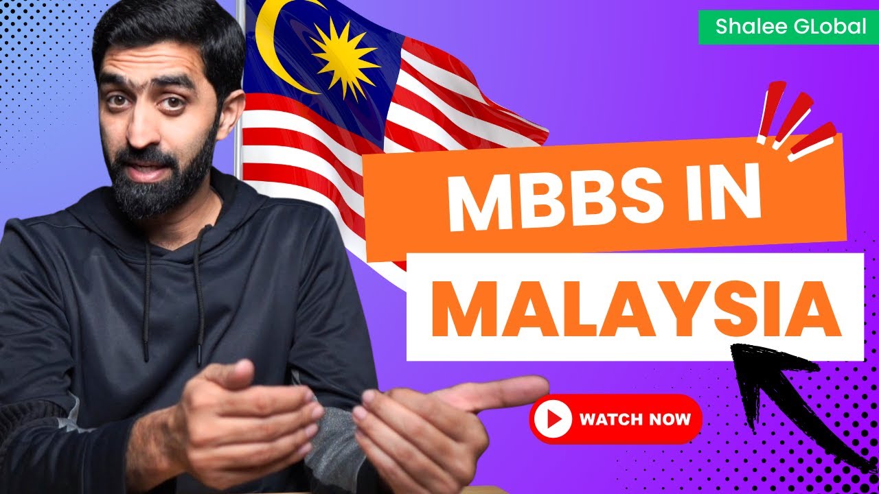 Study MBBS in Malaysia After Grade 12 | Admission Process, Fees, Eligibility & Recognition