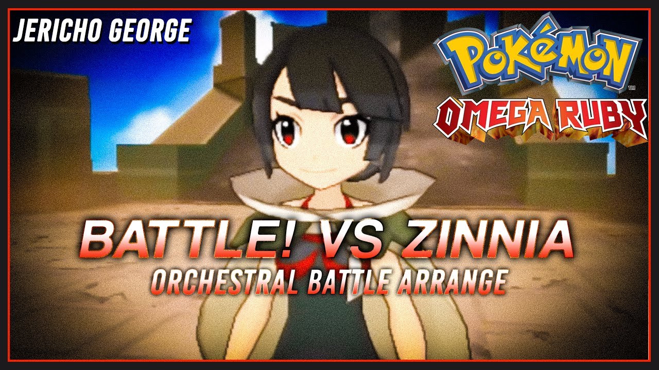 Battle! Zinnia (Pokemon ORAS) ~Orchestral Battle Arrangement~