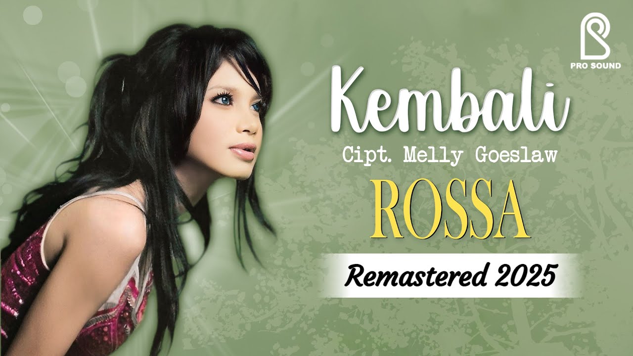 Rossa - Kembali | Official Lyric Video | Remastered 2025
