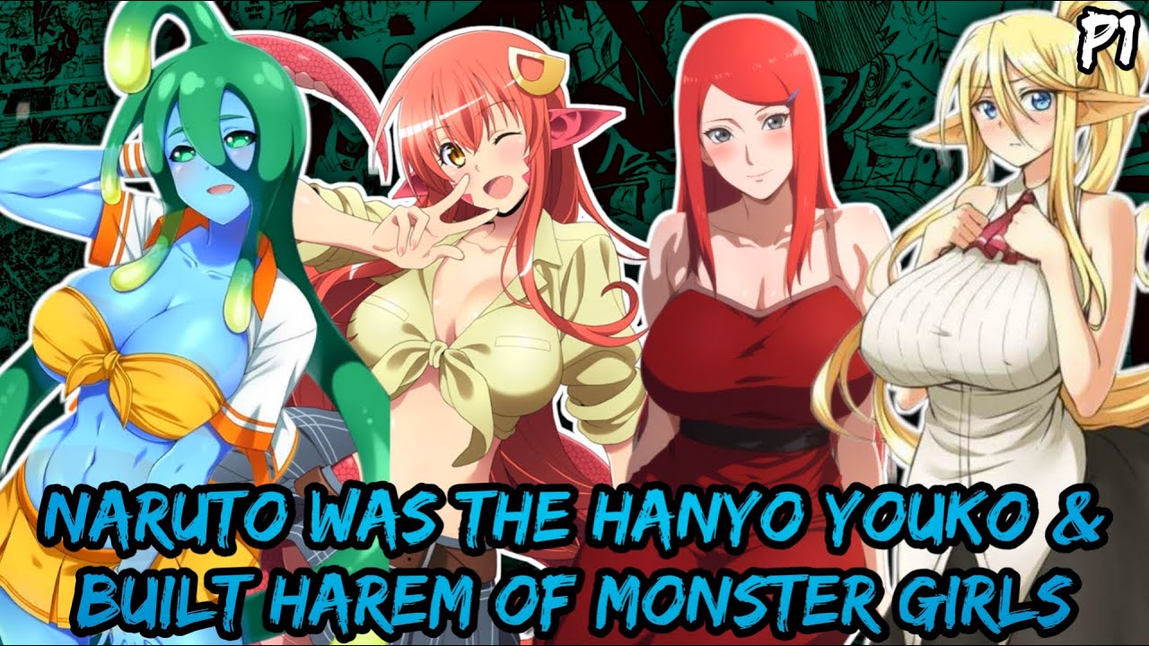 What if Naruto was the Hanyo Youko & Leader of Fox & Built Harem with Monster Girls?