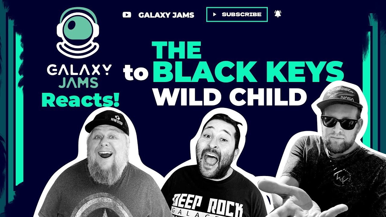 The Black Keys - Wild Child | Reaction Video
